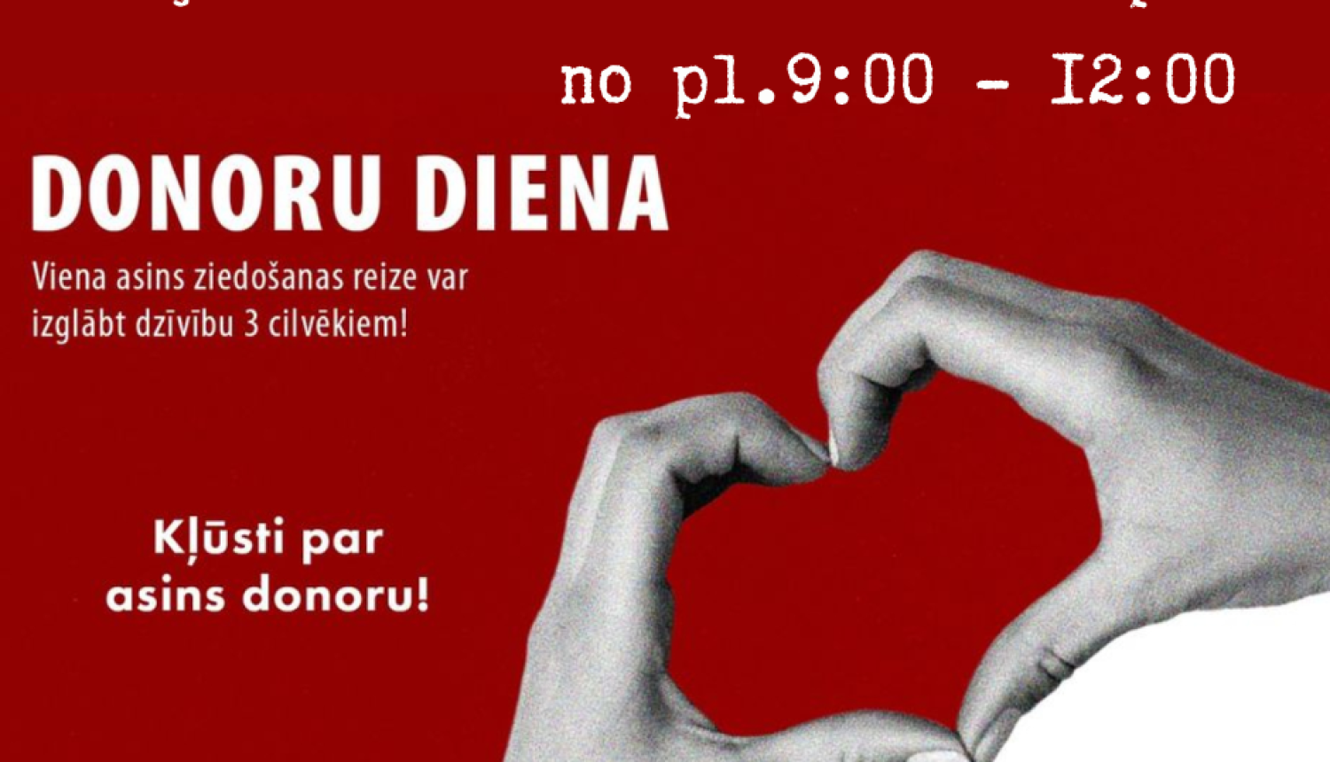 Attēlā redzama sarkana informatīva afiša par asins donoru dienu. Augšpusē norādīts datums: 23.04.2026., vieta – Viļakas bibliotēkas telpas, un laiks – no plkst. 9:00 līdz 12:00.  Vidū lieliem burtiem rakstīts “Donoru diena”, zemāk paskaidrots, ka viena asins ziedošanas reize var izglābt trīs cilvēku dzīvības, un aicinājums kļūt par asins donoru.  Apakšējā daļā redzamas divas rokas, kas ar pirkstiem veido sirds formu, simbolizējot palīdzību un rūpes.