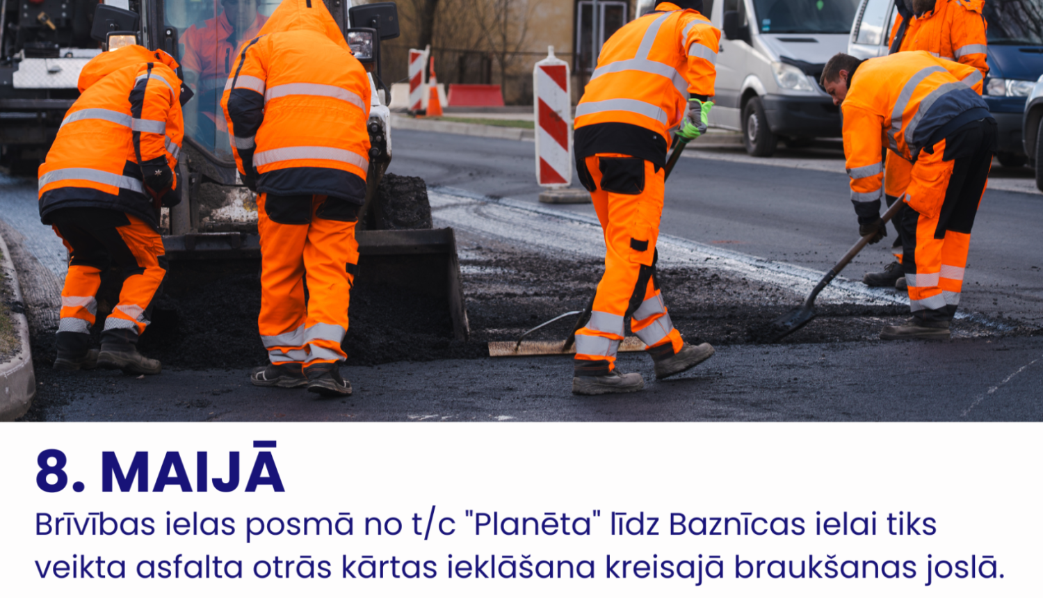 Satiksmes ierobežojumi Brīvības ielas posmā