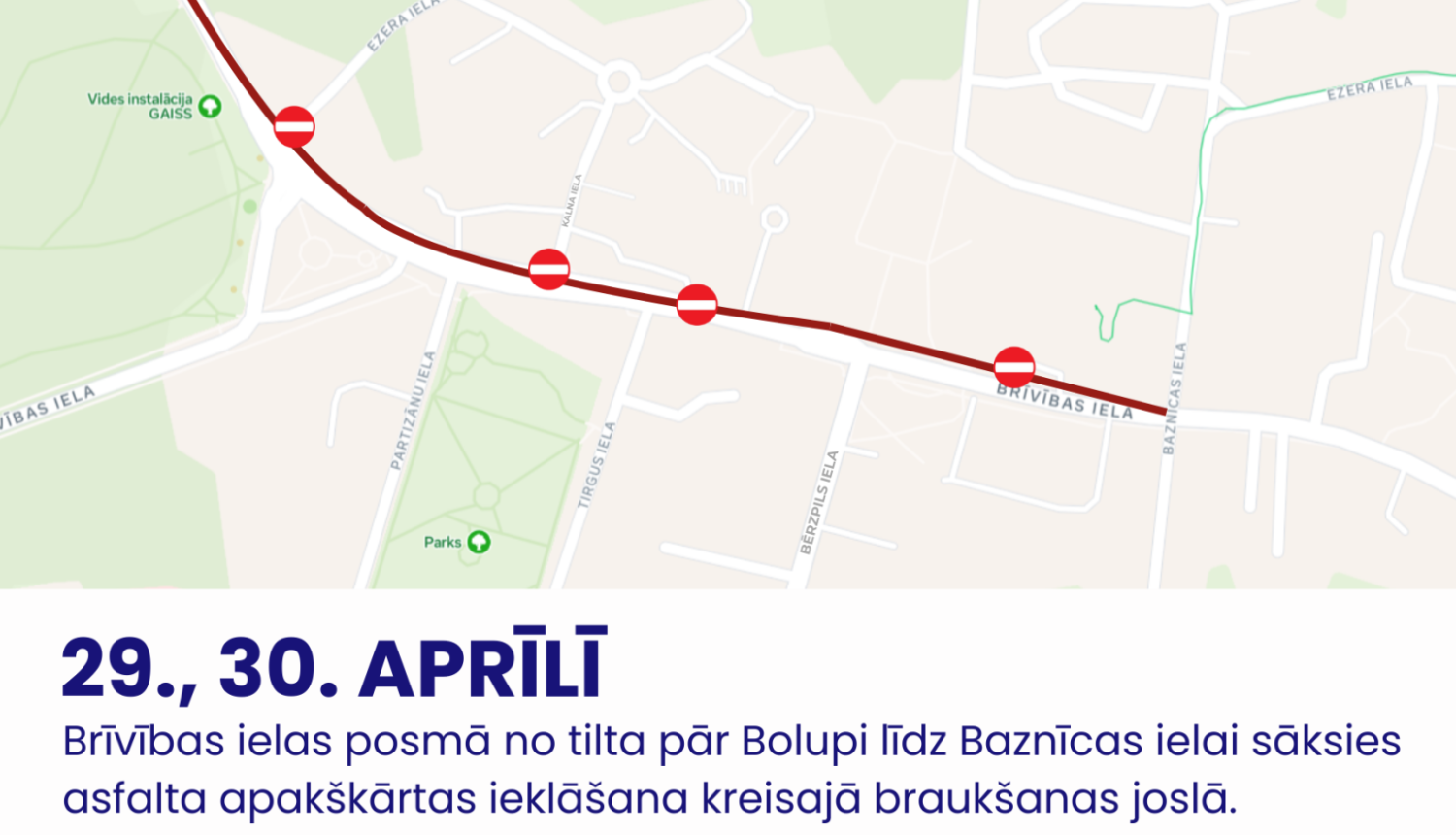 Satiksmes ierobežojumi Partizānu un Brīvības ielas posmā