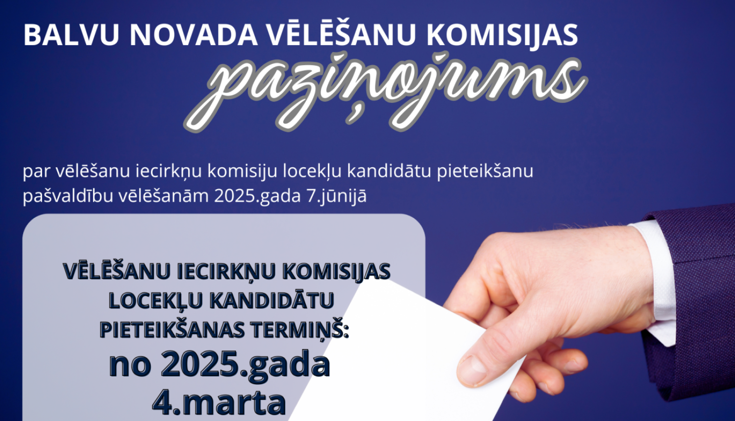 Balvu novada Vēlēšanu komisijas paziņojums par vēlēšanu iecirkņu komisiju locekļu kandidātu pieteikšanu  pašvaldību vēlēšanām 2025.gada 7.jūnijā
