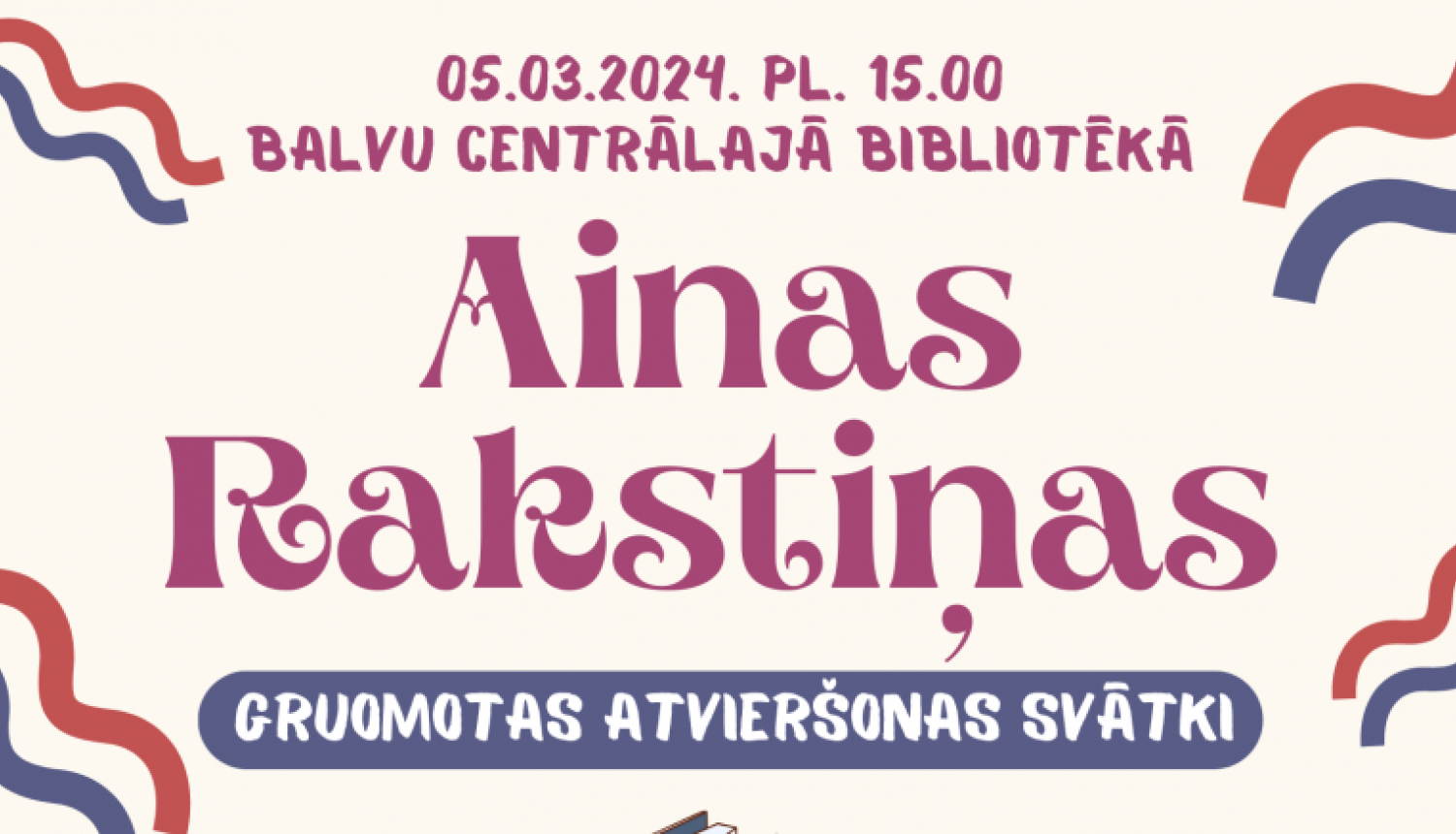 Ainas Rakstiņas grāmatas atvēršanas svētki