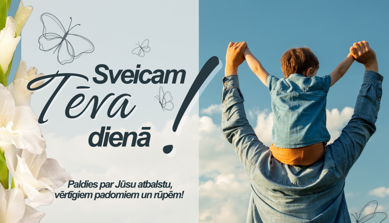 Lai mīlestības pilna Tēva diena katrās mājās!