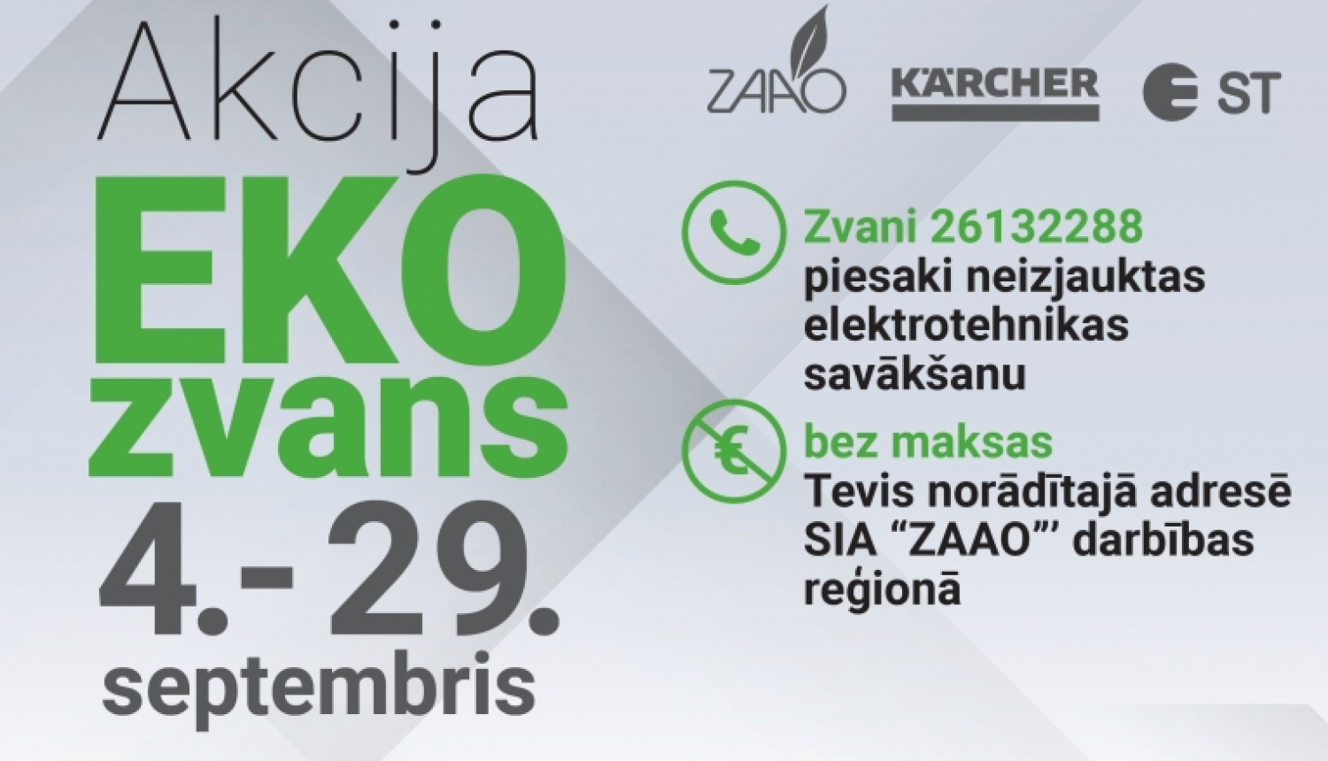 “EKO ZVANS” - piesaki elektrotehnikas izvešanu un laimē!