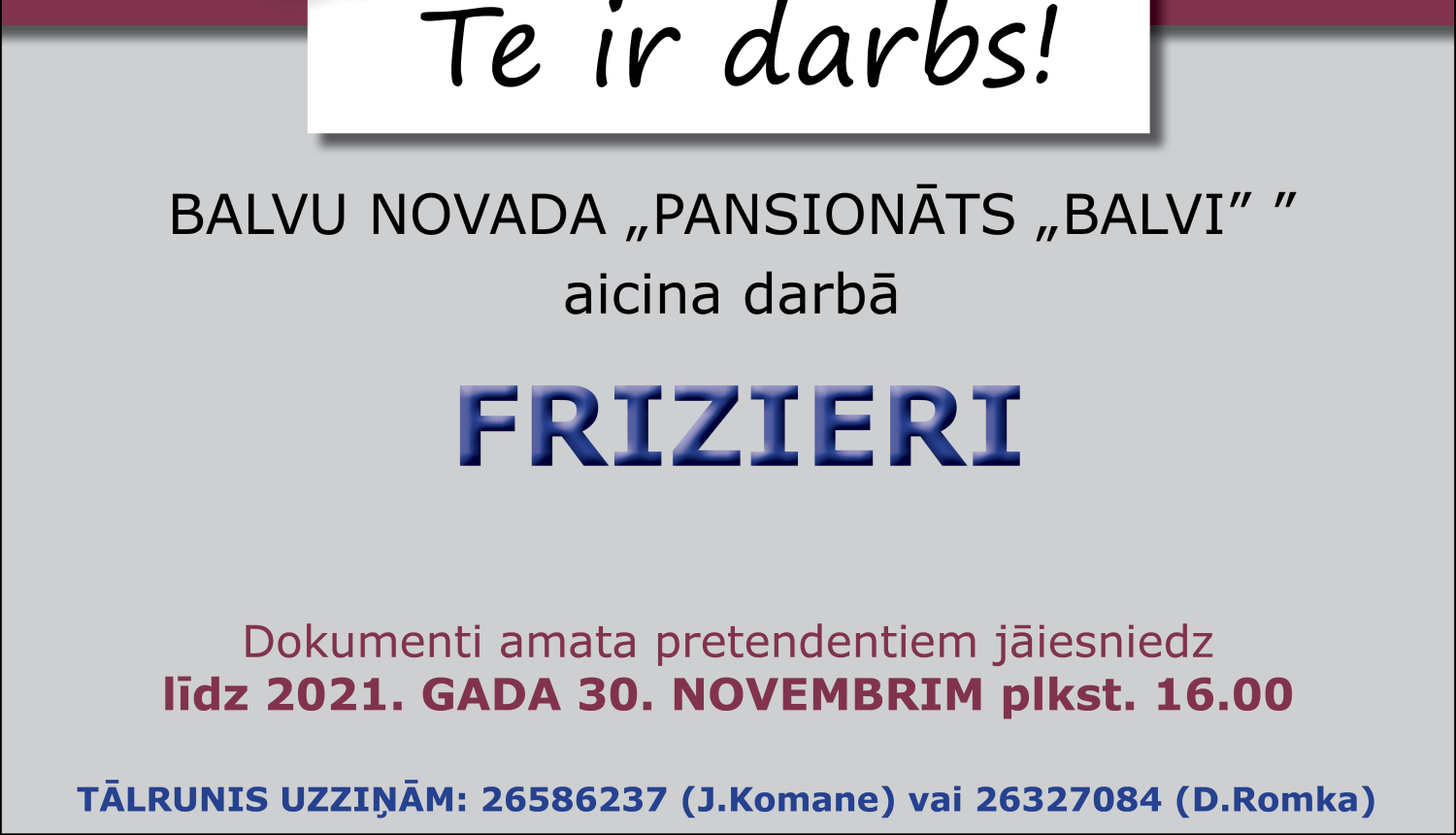 Balvu novada "Pansionāts "Balvi"" aicina darbā frizieri (uz noteiktu laiku)