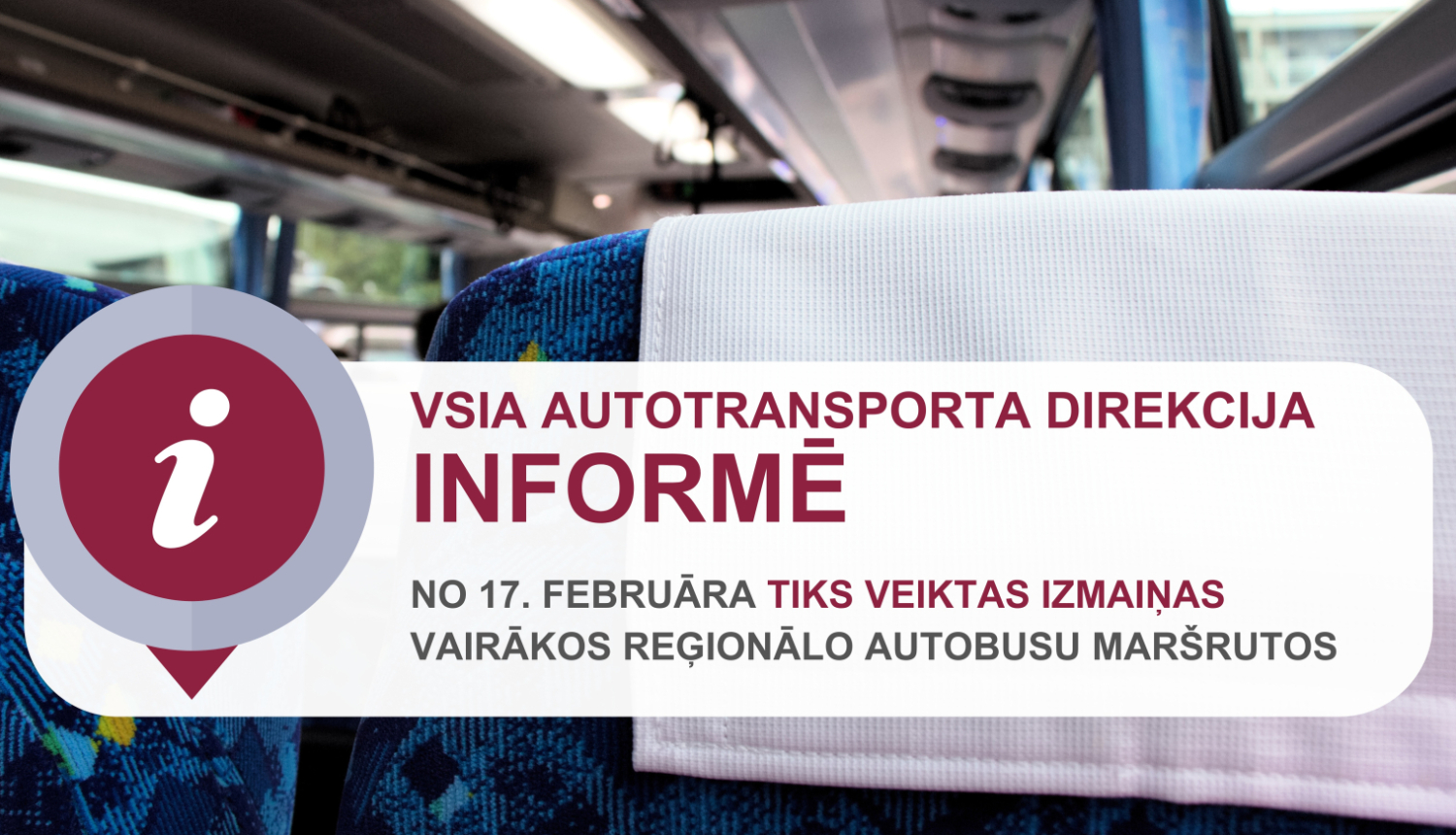 No 17. februāra tiks veiktas izmaiņas vairākos reģionālo autobusu maršrutos