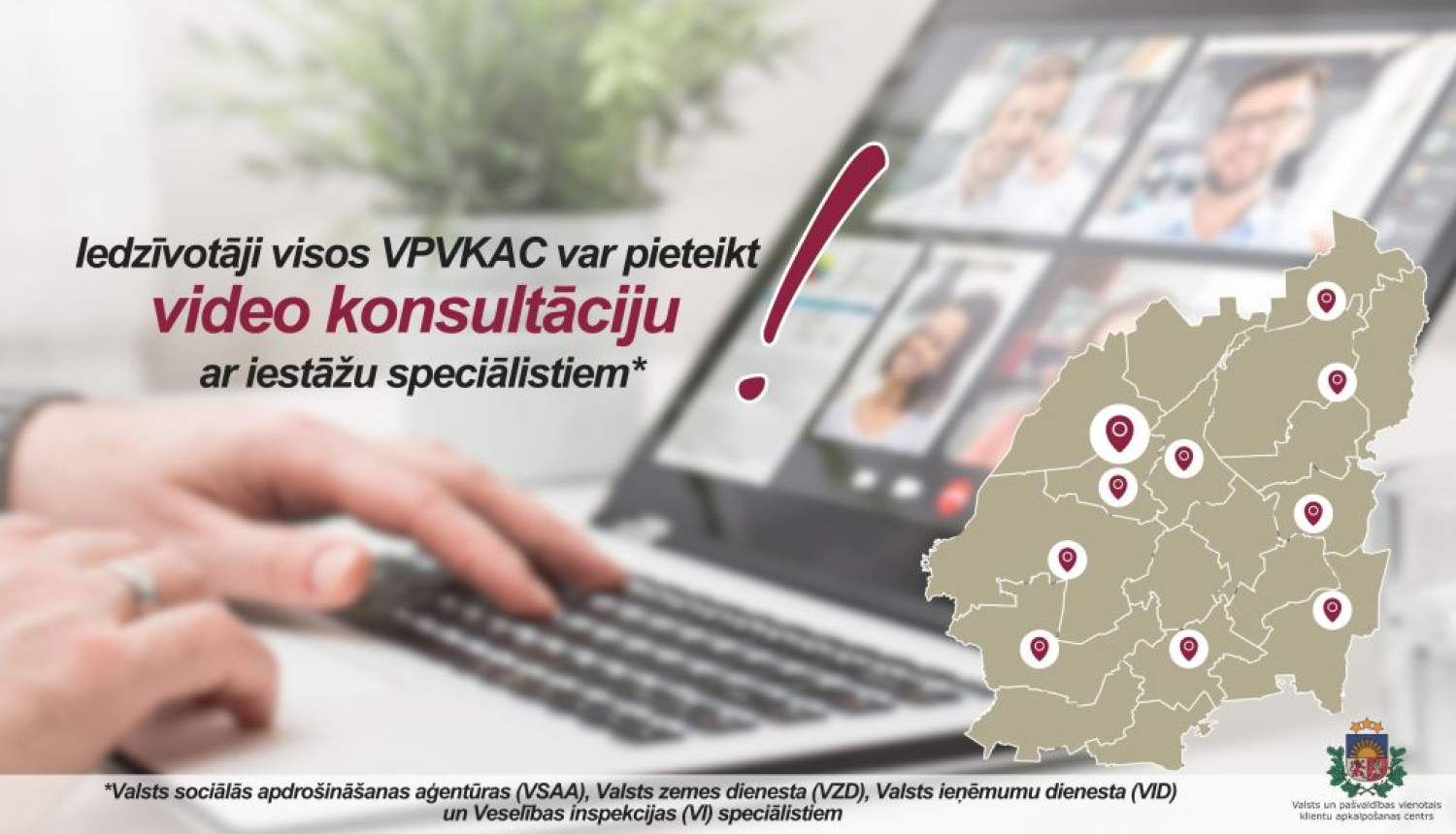 Iedzīvotāji visos VPVKAC var pieteikt video konsultāciju ar iestāžu speciālistiem