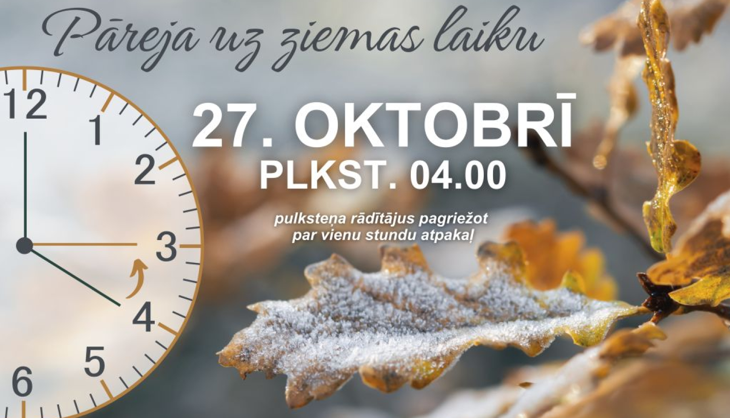 27.oktobrī notiks pāreja uz ziemas laiku