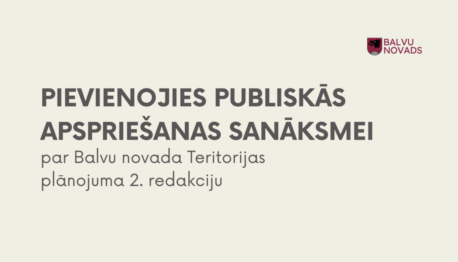 Paziņojums ar novada logo par iespēju pievienoties publiskās apspriešanas sanāksmei