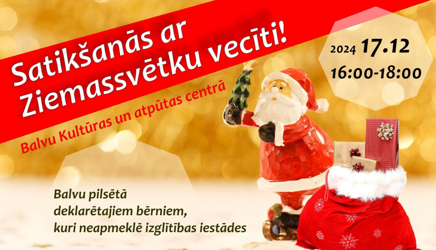 Afiša - Tikšanās ar Ziemassvētku vecīti un saldumu paciņu saņemšana