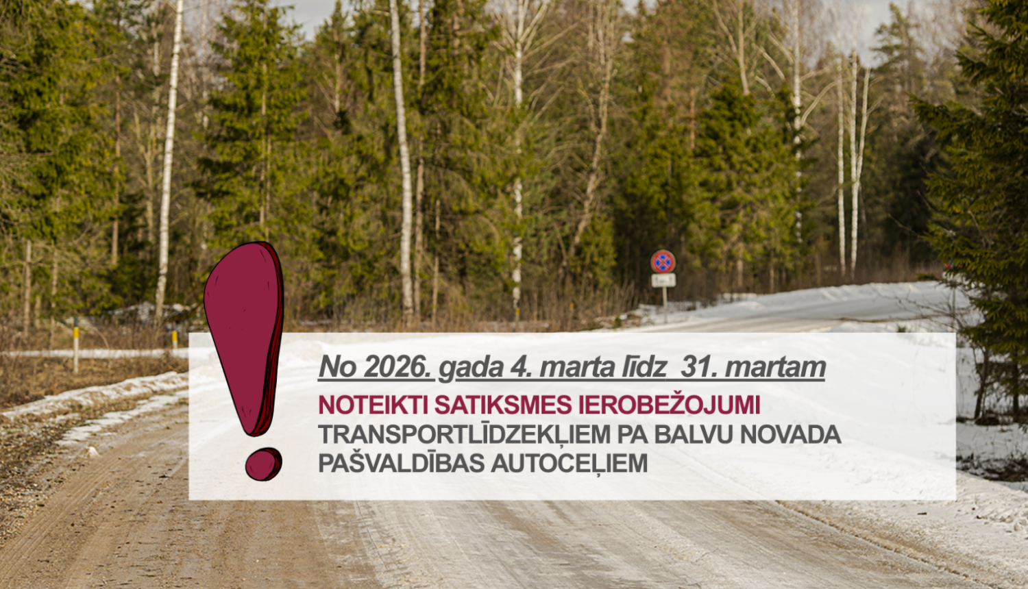 Noteikti satiksmes ierobežojumi uz Balvu novada pašvaldības autoceļiem