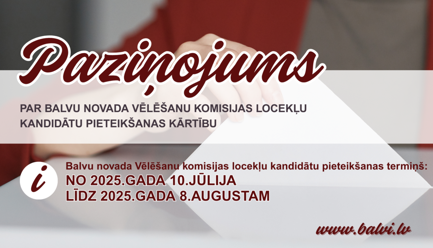 Paziņojums  par Balvu novada Vēlēšanu komisijas locekļu kandidātu pieteikšanas kārtību