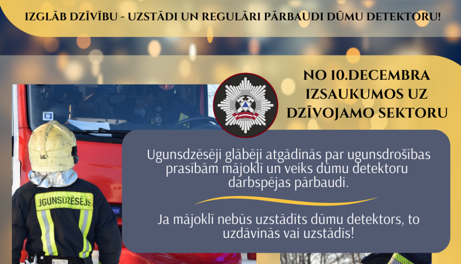 VUGD īstenos informatīvo kampaņu “Izglāb dzīvību - uzstādi un regulāri pārbaudi dūmu detektoru!”