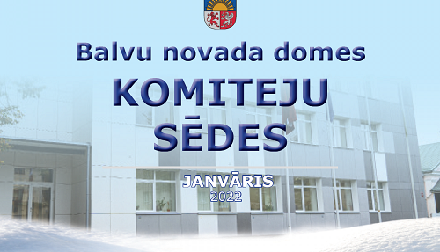 Balvu novada domes Komiteju sēdes 2022. gada 20.janvārī