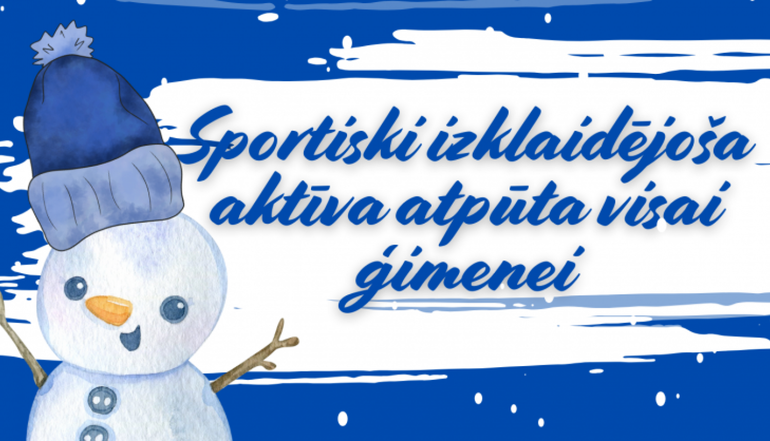 AFIŠA_Aktīvā atpūta visai ģimenei