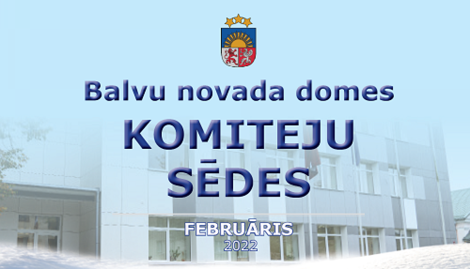 Balvu novada domes komiteju sēdes 2022. gada 17. februārī