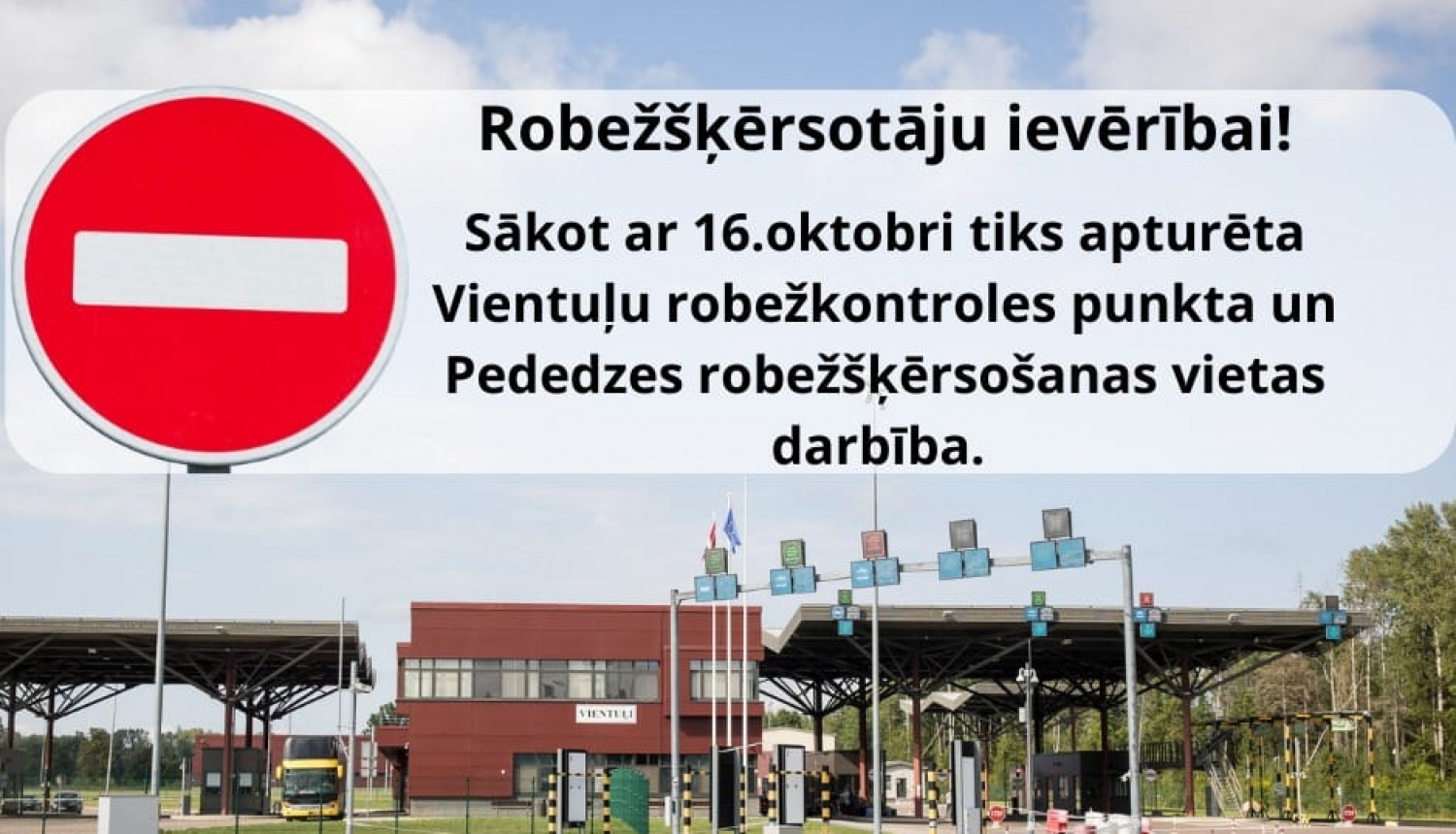 Slēgs Vientuļu un Pededzes robežšķērsošanas vietas uz robežas ar Krieviju