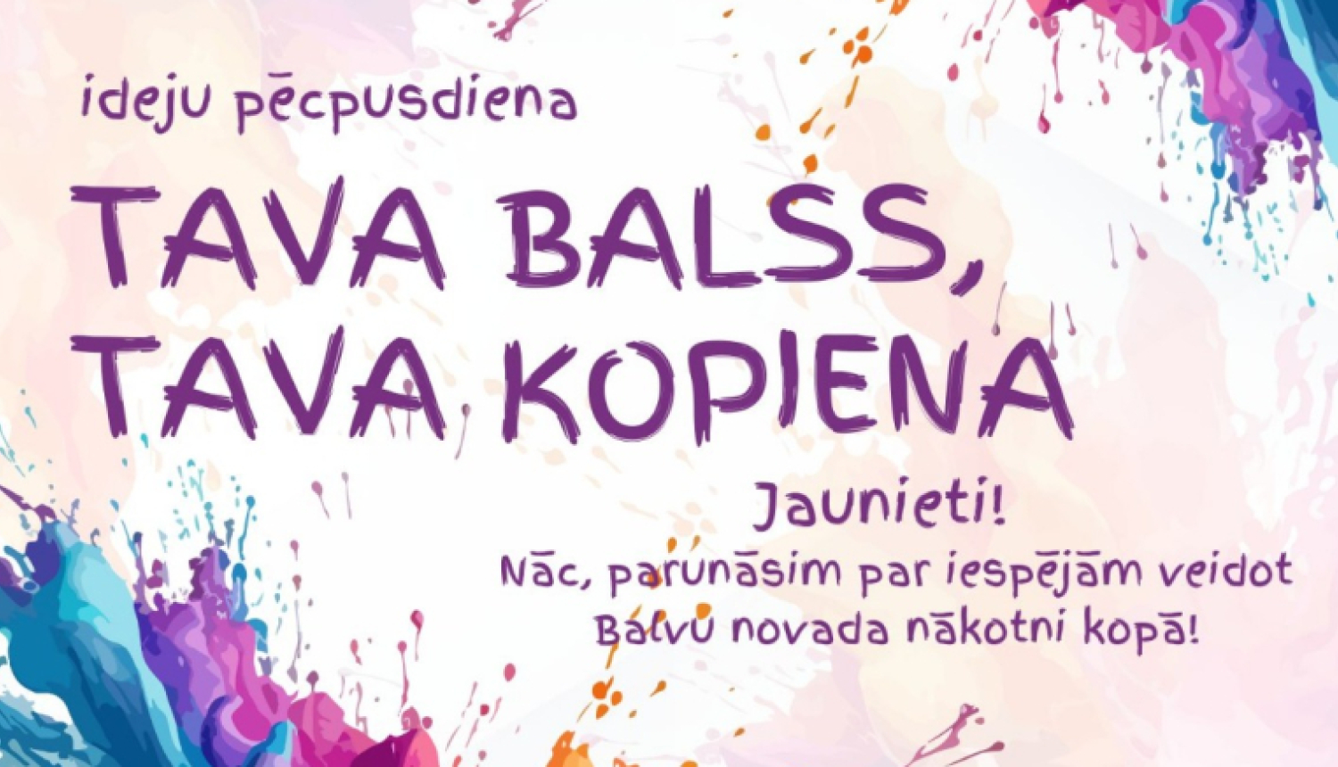 AFIŠA_Ideju pēcpusdiena ''Tava balss, tava kopiena''