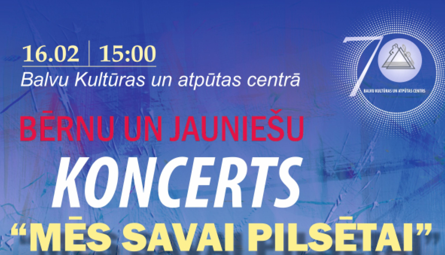 AFIŠA_Bērnu un jauniešu koncerts ''Mēs savai pilsētai''