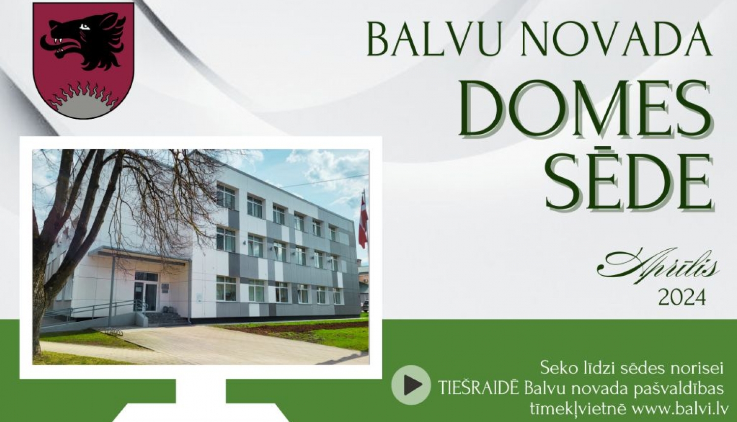 Balvu novada domes sēde 2024.gada 25.aprīlī plkst. 09.00