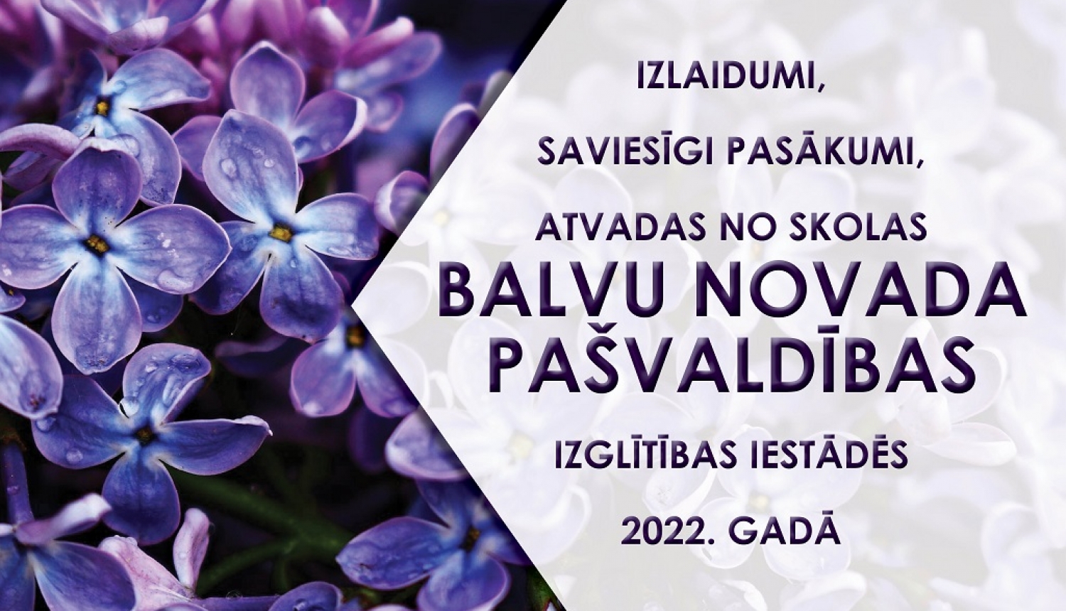 Informācija par izlaidumiem/ atvadām no skolām Balvu novada izglītības iestādēs