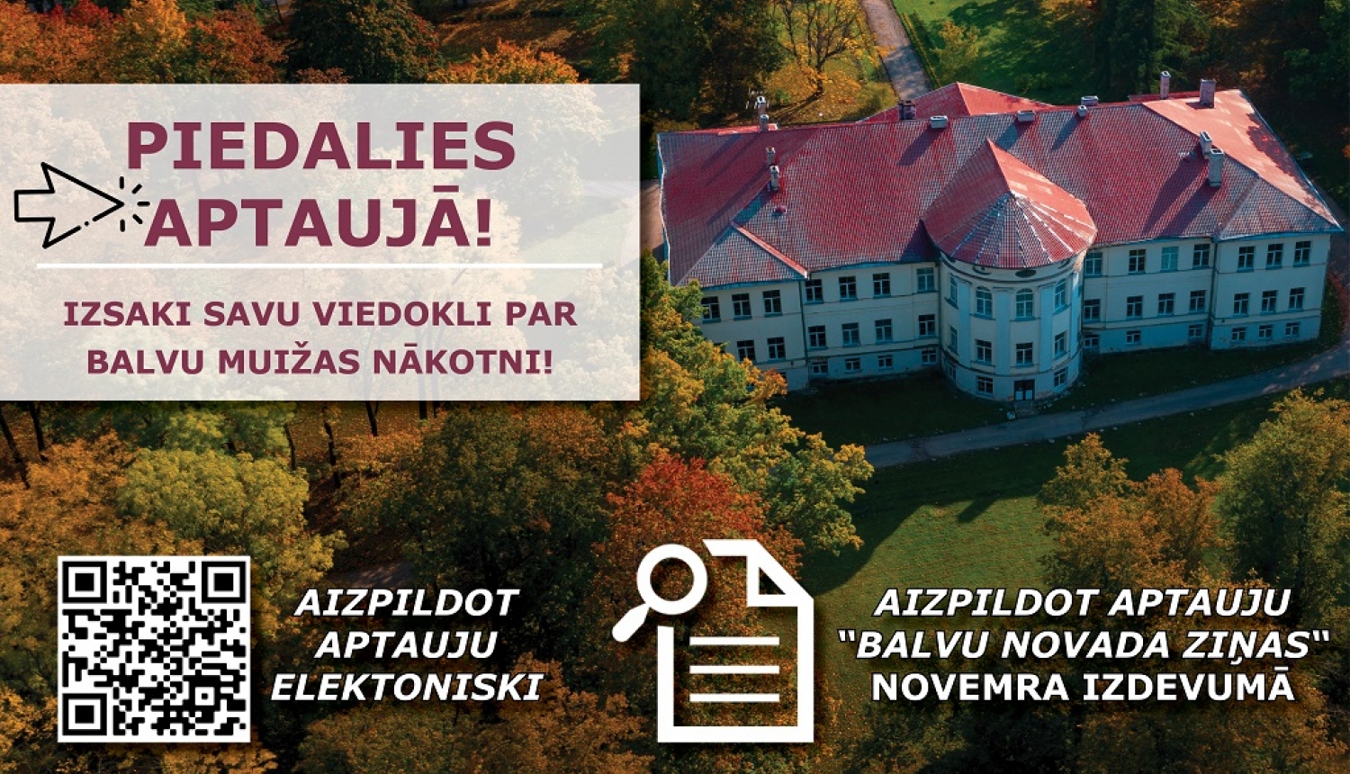 Piedalies aptaujā un izsaki savu viedokli!