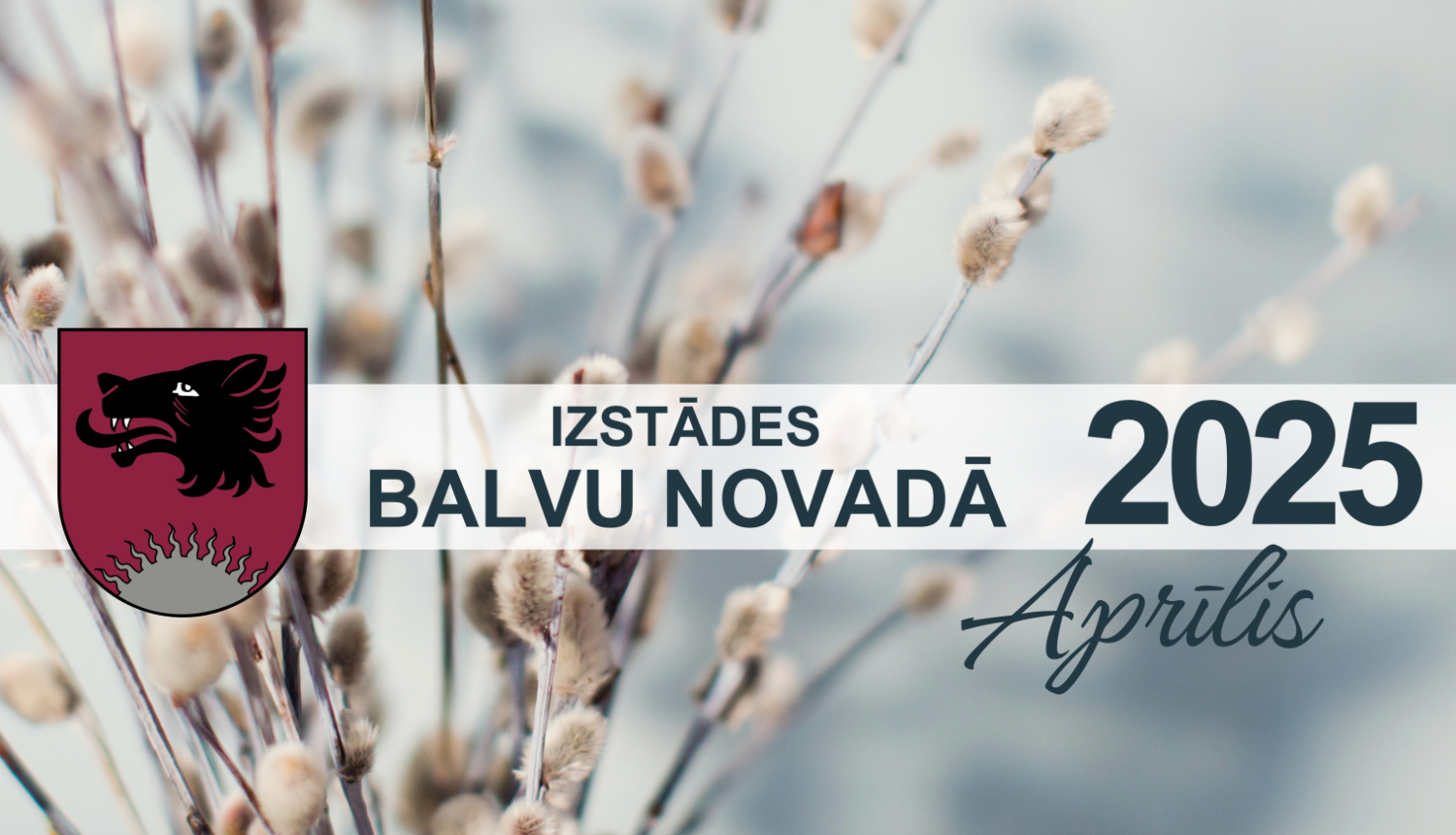 Izstādes Balvu novadā| APRĪLIS