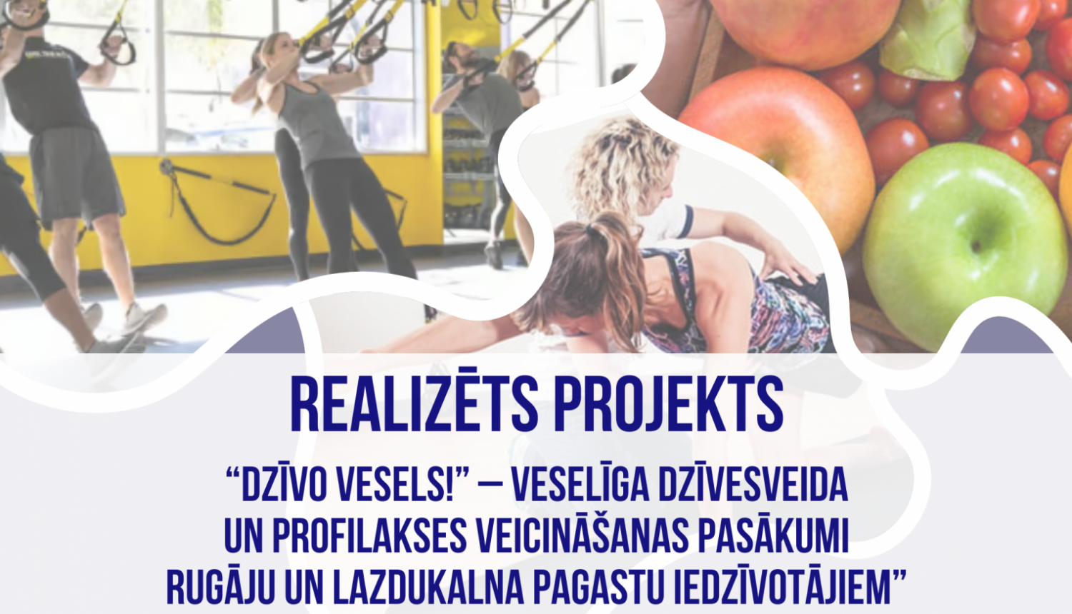 Realizēts projekts “Dzīvo vesels!” – veselīga dzīvesveida un profilakses veicināšanas pasākumi Rugāju un Lazdukalna pagastu iedzīvotājiem”