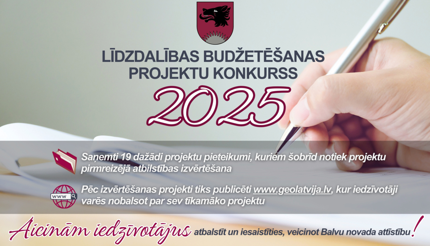 Balvu novada pašvaldība pateicas visiem aktīvajiem Balvu novada iedzīvotājiem un biedrībām, kas iesnieguši projektus Pašvaldības līdzdalības budžeta konkursā!