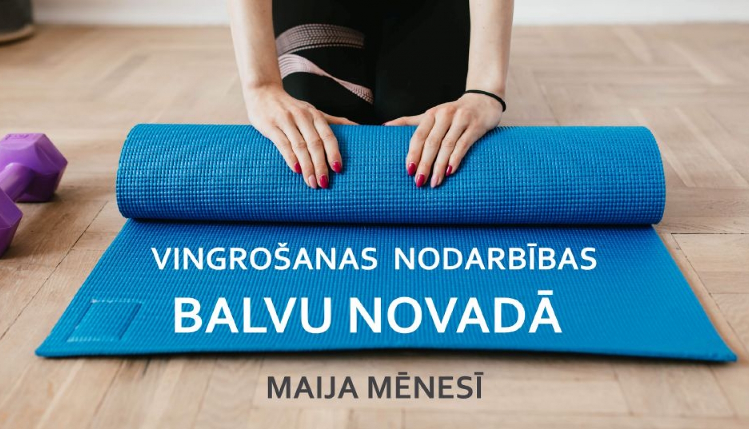 Vingrošanas nodarbības maijā